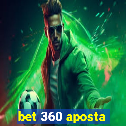 bet 360 aposta